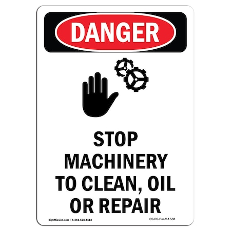 OSHA Danger Sign, Stop Machinery To, 14in X 10in Decal